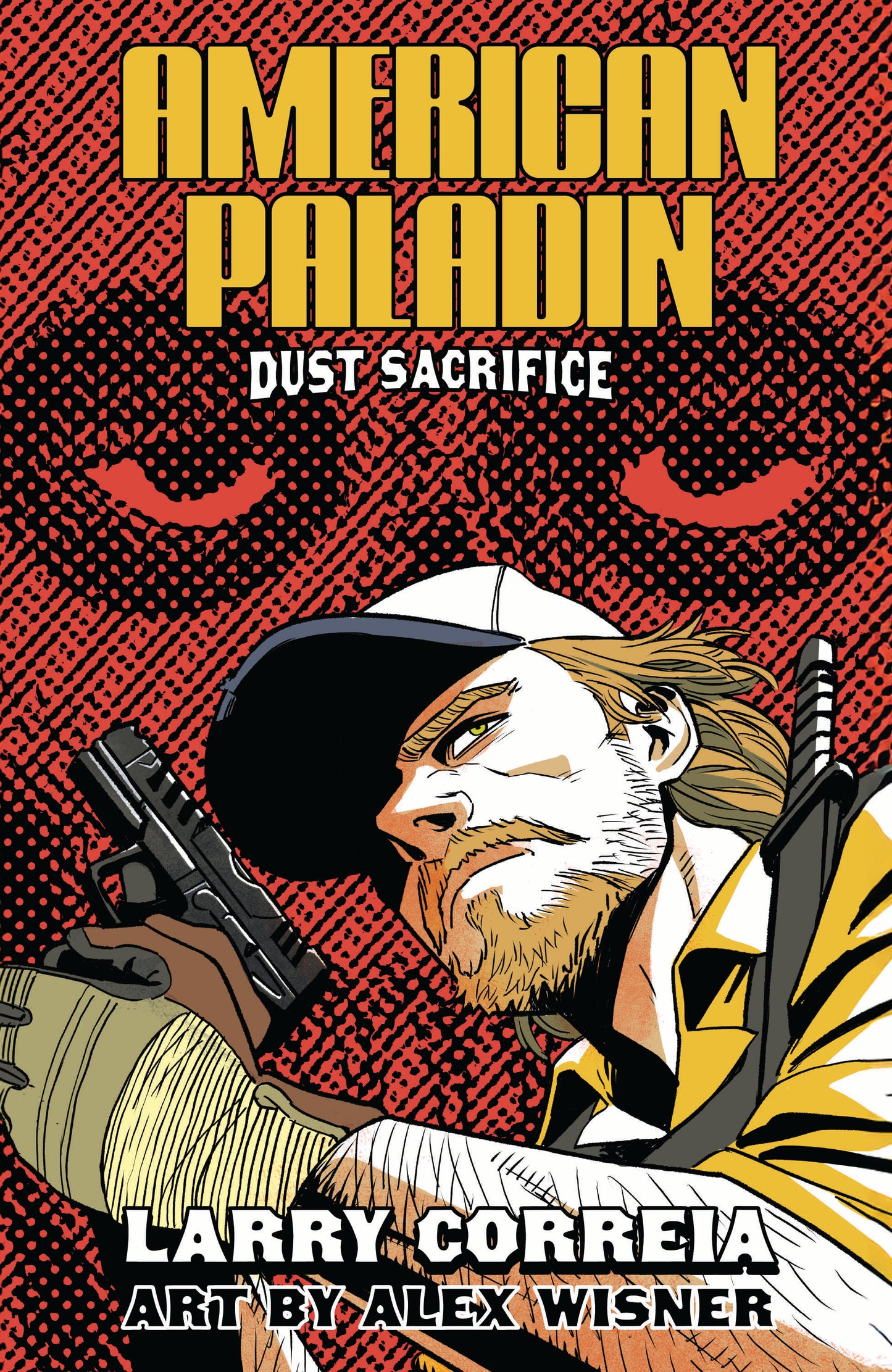 American Paladin: Dust Sacrifice Graphic Novel by Larry Correia & Alex Wisner