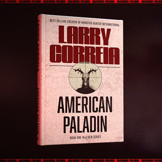 American Paladin by Larry Correia - Standard Hardcover Edition