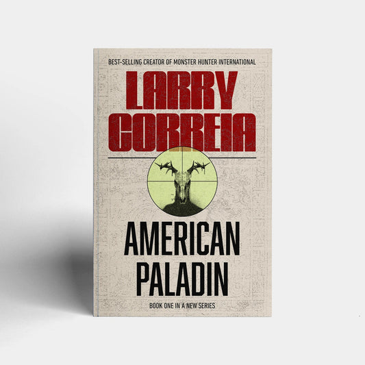 American Paladin by Larry Correia — hardcover