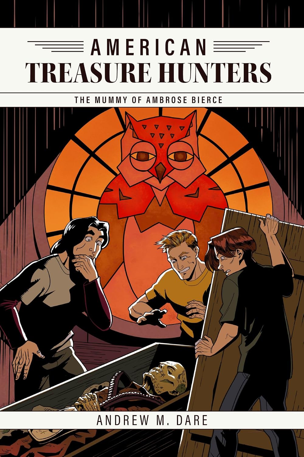 The Mummy of Ambrose Bierce by Andrew M. Dare front cover